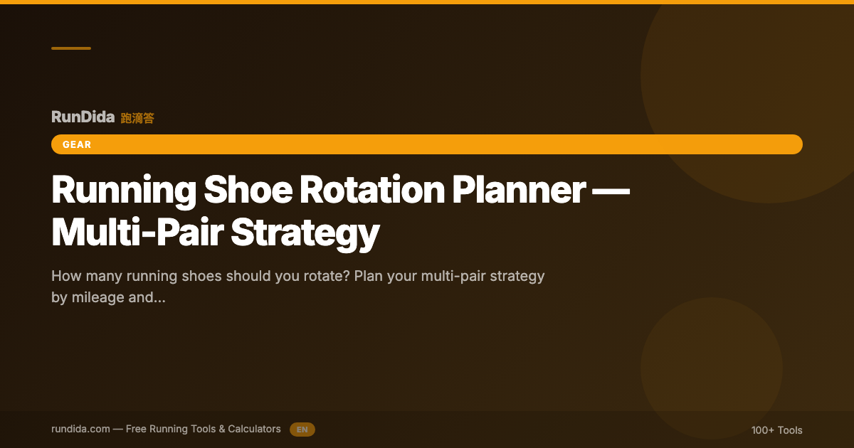 Running Shoe Rotation Planner — Multi-Pair Strategy | RunDida